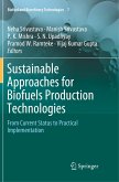 Sustainable Approaches for Biofuels Production Technologies