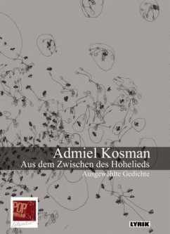 Aus dem Zwischen des Hohelieds - Kosman, Admiel