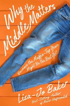 The Middle Matters (eBook, ePUB) - Baker, Lisa-Jo