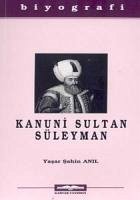 Kanuni Sultan Süleyman - sahin Anil, Yasar