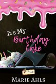 It's My Birthday Cake (Ice Cream) (eBook, ePUB)