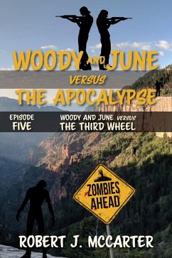 Woody and June Versus the Third Wheel (Woody and June Versus the Apocalypse, #5) (eBook, ePUB) - McCarter, Robert J.