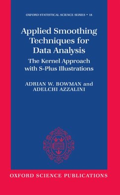 Applied Smoothing Techniques for Data Analysis (eBook, PDF) - Bowman, Adrian W.; Azzalini, Adelchi