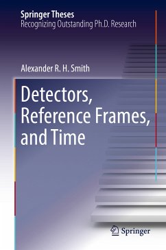 Detectors, Reference Frames, and Time (eBook, PDF) - Smith, Alexander R. H.