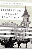 Preserving Islamic Tradition (eBook, PDF) Preserving Islamic Tradition (eBook, PDF)