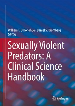 Sexually Violent Predators: A Clinical Science Handbook (eBook, PDF)