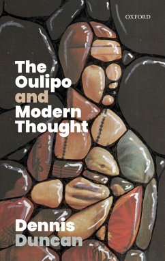 The Oulipo and Modern Thought (eBook, ePUB) - Duncan, Dennis