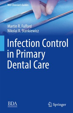 Infection Control in Primary Dental Care (eBook, PDF) - Fulford, Martin R.; Stankiewicz, Nikolai R.