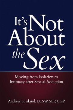 It's Not About the Sex (eBook, ePUB) - Susskind, Andrew