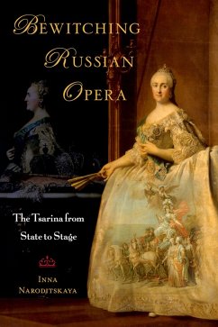 Bewitching Russian Opera (eBook, ePUB) - Naroditskaya, Inna