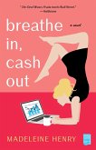 Breathe In, Cash Out (eBook, ePUB)