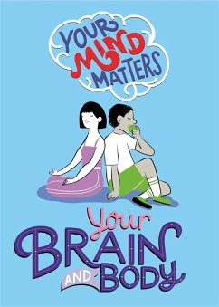 Your Mind Matters: Your Brain and Body - Head, Honor