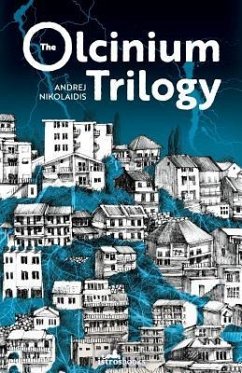 The Olcinium Trilogy - Nikolaidis, Andrej