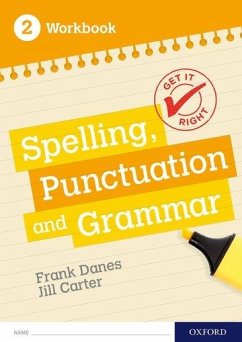 Get It Right: KS3; 11-14: Spelling, Punctuation and Grammar workbook 2 - Danes, Frank; Carter, Jill