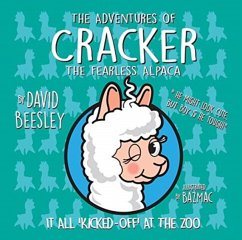 The Adventures of Cracker the Fearless Alpaca - Beesley, David