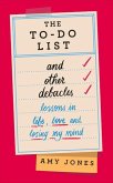 The To-Do List and Other Debacles