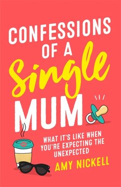 Confessions of a Single Mum - Nickell, Amy