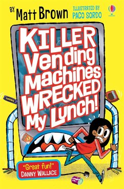 Killer Vending Machines Wrecked My Lunch - Brown, Matt