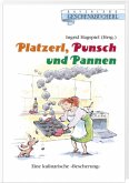 Platzerl, Punsch und Pannen