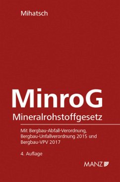 MinroG - Mineralrohstoffgesetz (f. Österreich) - Mihatsch, Arnold