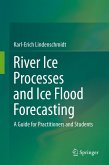 River Ice Processes and Ice Flood Forecasting River Ice Processes and Ice Flood Forecasting