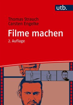 Filme machen - Strauch, Thomas;Engelke, Carsten