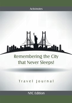 Remembering the City that Never Sleeps! Travel Journal NYC Edition - Activinotes