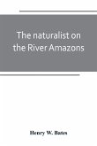 The naturalist on the River Amazons