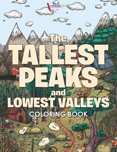 The Tallest Peaks and Lowest Valleys Coloring Book - For Kids, Activibooks