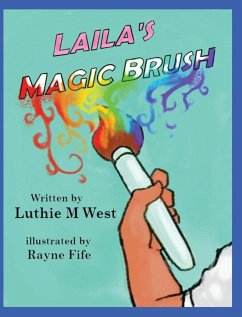 Laila's Magic Brush - West, Luthie M