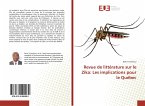 Revue de littérature sur le Zika: Les implications pour le Québec
