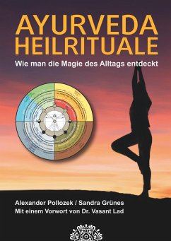 AYURVEDA HEILRITUALE - Pollozek, Alexander;Grünes, Sandra