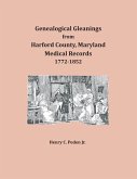 Genealogical Gleanings from Harford County, Maryland, Medical Records