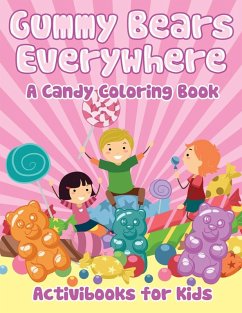 Cover Gummy Bears Everywhere, A Candy Coloring Book