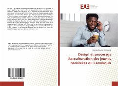 Design et processus d'acculturation des jeunes bamilekes du Cameroun - Noumsi Kenmegne, Nadège