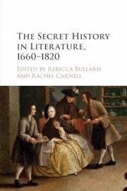 The Secret History in Literature, 1660-1820