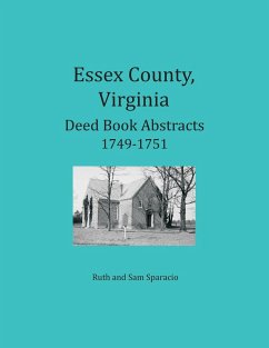 Essex County, Virginia Deed Book Abstracts, 1749-1751 - Sparacio, Ruth; Sparacio, Sam