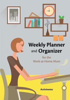 Weekly Planner and Organizer for the Work-at-Home Mom - Activinotes