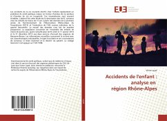 Accidents de l'enfant : analyse en région Rhône-Alpes - Layet, Victor