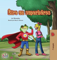 Être un superhéros - Shmuilov, Liz; Books, Kidkiddos