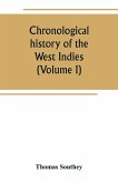Chronological history of the West Indies (Volume I)