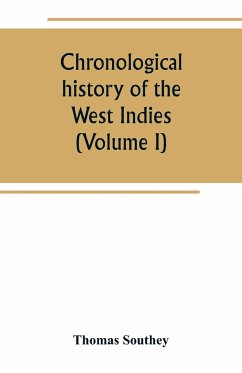 Chronological history of the West Indies (Volume I) - Southey, Thomas