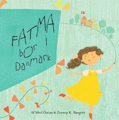 Fatma bor i Danmark - Özcan, Sibel;Bangert, Zeynep K.