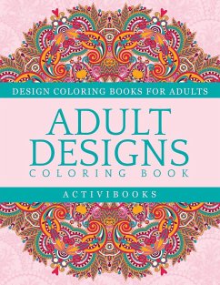Adult Designs Coloring Book - Design Coloring Books For Adults - Activibooks