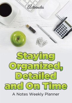 Staying Organized, Detailed and On Time - Activinotes