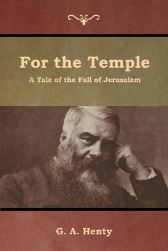 For the Temple - Henty, G. A.