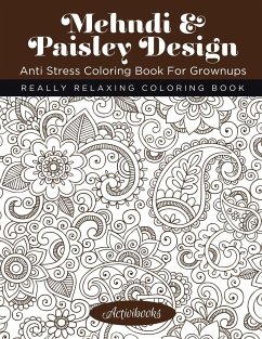 Mehndi & Paisley Design Anti Stress Coloring Book For Grownups - Activibooks