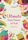 Ultimate Daily Planner for Kids for Busy Parents