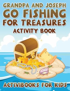 Grandpa and Joseph Go Fishing for Treasures Activity Book - For Kids, Activibooks