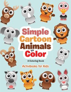 Simple Cartoon Animals to Color - For Kids, Activibooks